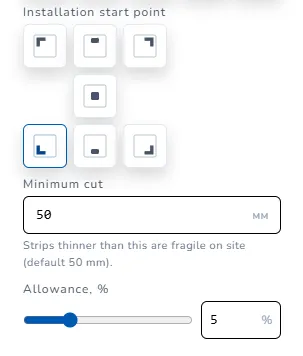 Installation start point buttons, Minimum cut 50 mm, Allowance 5%